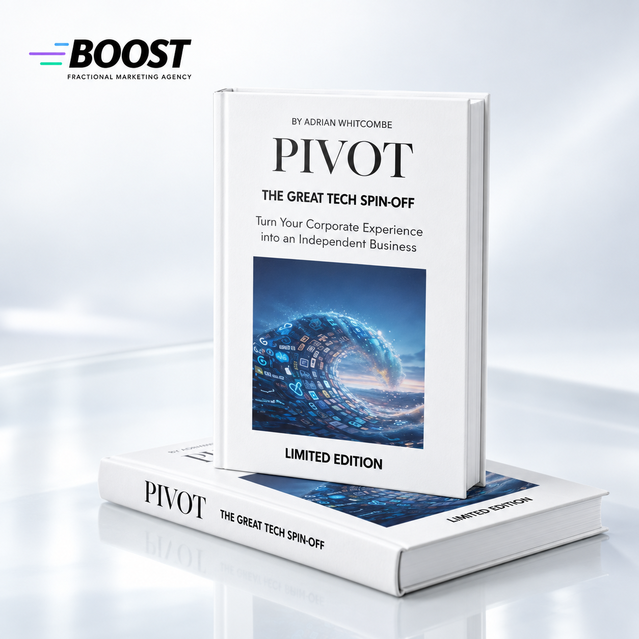 PIVOT: The Great Tech Spinoff. Turn Your Corporate Experience into an Independent Business